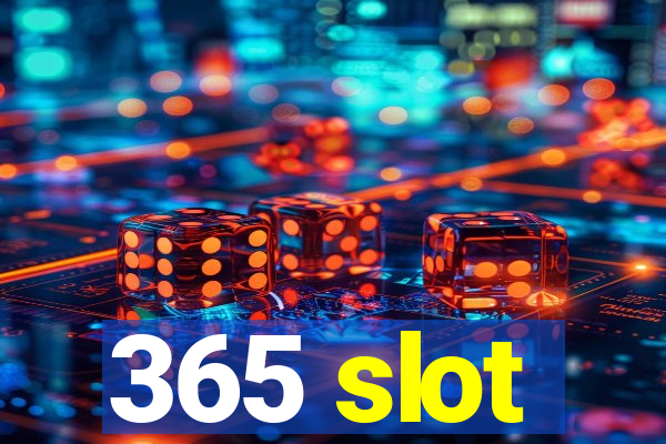 365 slot