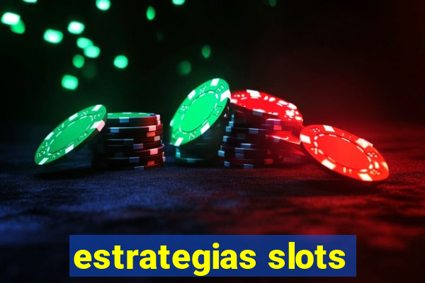 estrategias slots