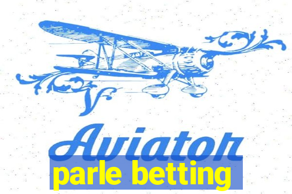 parle betting