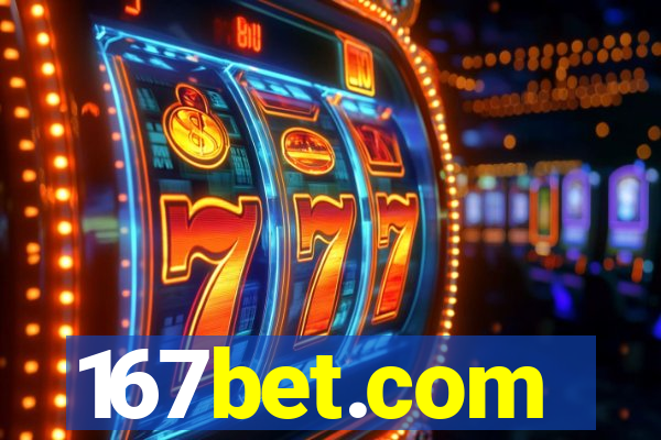 167bet.com