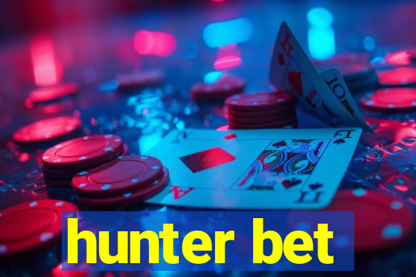 hunter bet