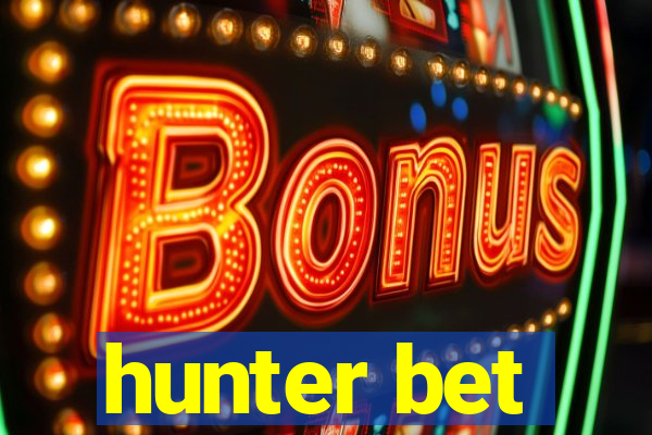 hunter bet