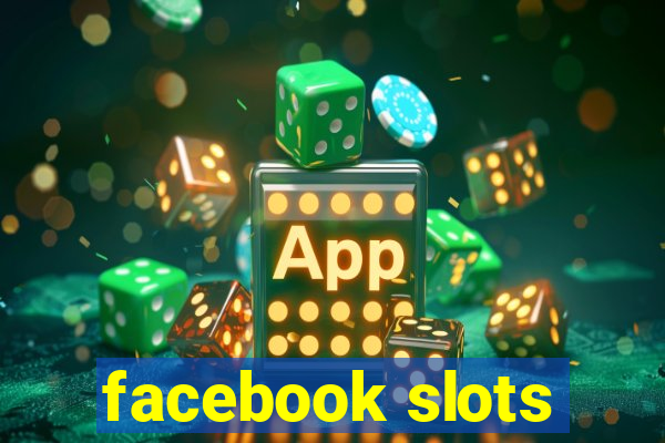 facebook slots