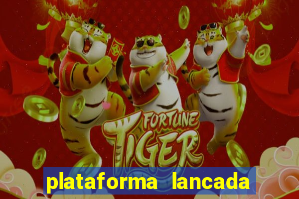 plataforma lancada hoje slots