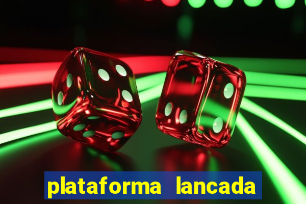 plataforma lancada hoje slots