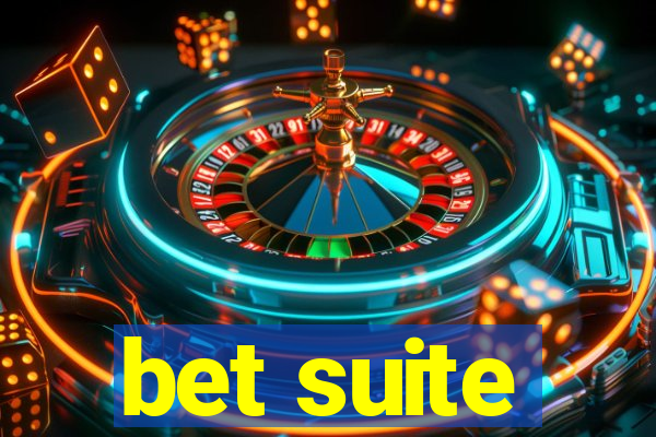 bet suite