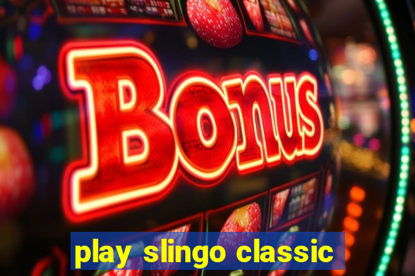 play slingo classic