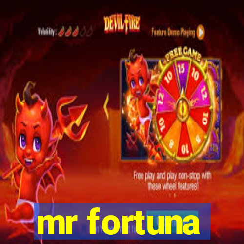 mr fortuna