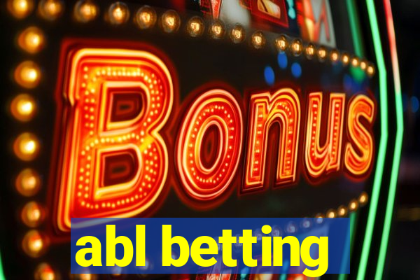 abl betting