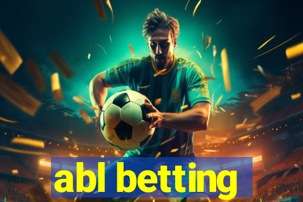 abl betting