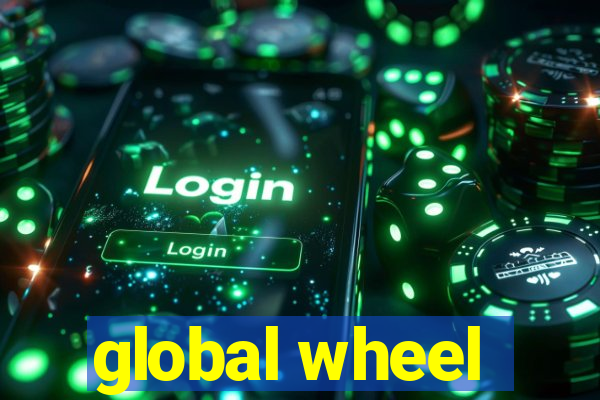 global wheel