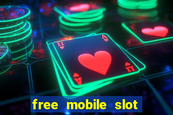 free mobile slot machine games