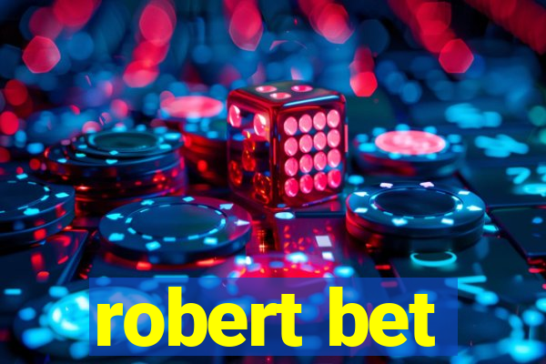 robert bet