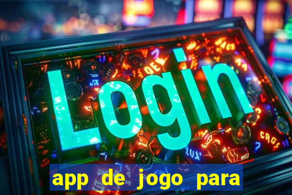 app de jogo para ganhar dinheiro