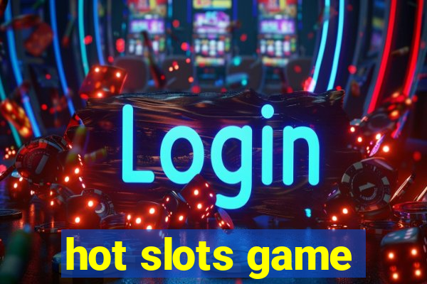 hot slots game