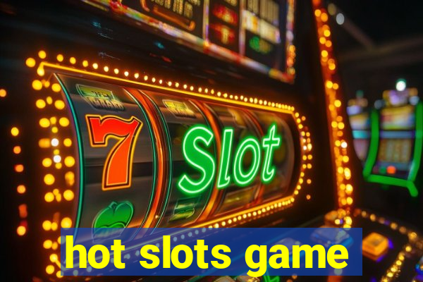 hot slots game