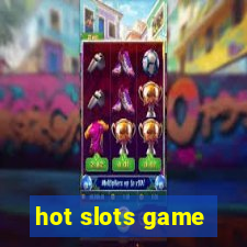 hot slots game