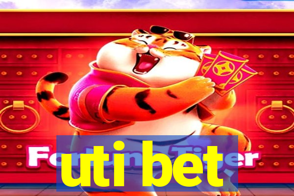 uti bet