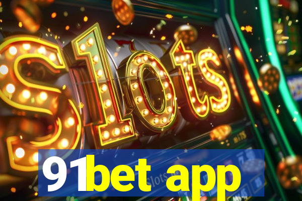 91bet app