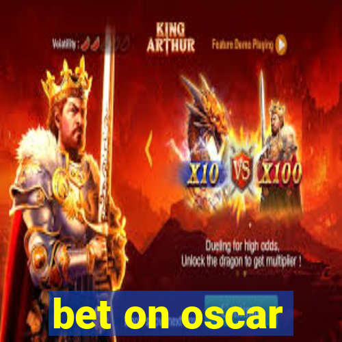 bet on oscar