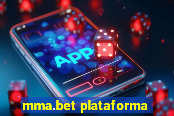 mma.bet plataforma