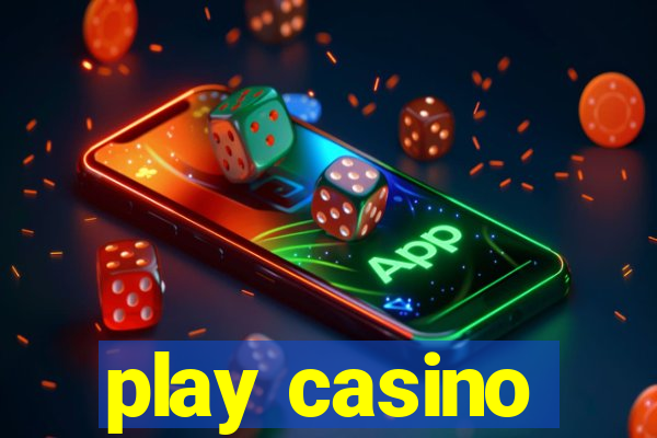 play casino