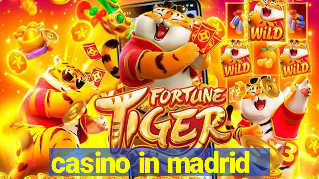 casino in madrid