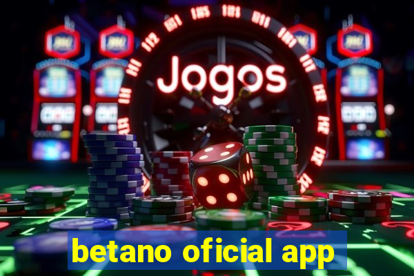 betano oficial app