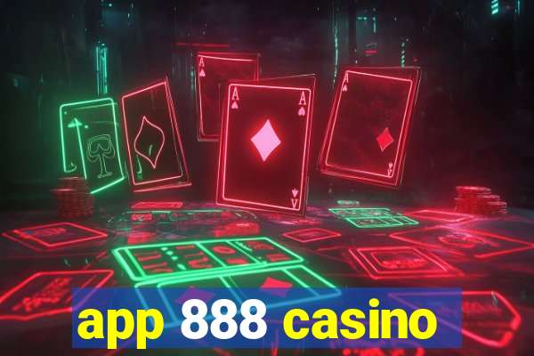 app 888 casino