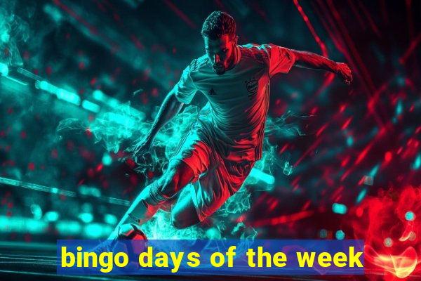 bingo days of the week