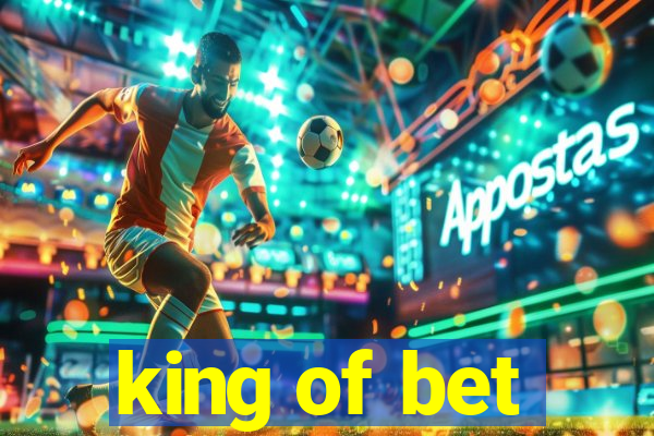 king of bet