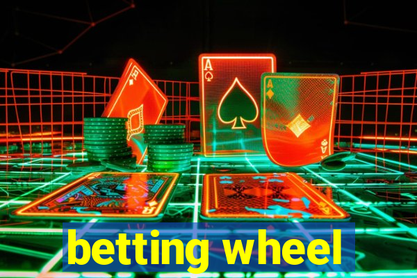 betting wheel