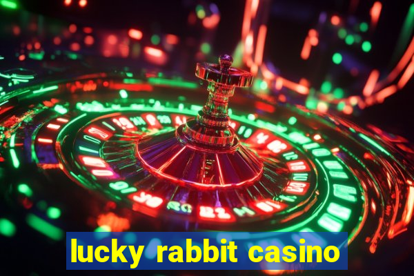 lucky rabbit casino