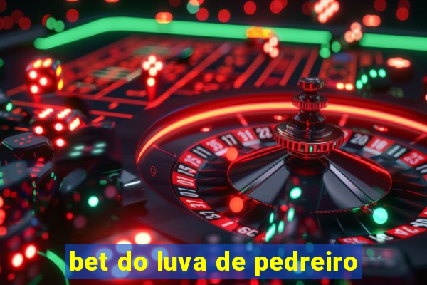 bet do luva de pedreiro