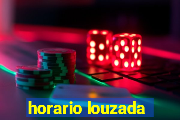 horario louzada