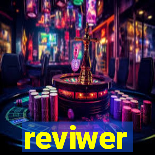 reviwer