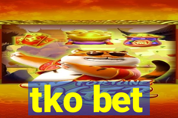 tko bet