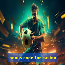 bonus code for casino