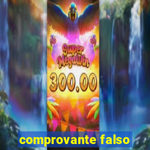 comprovante falso