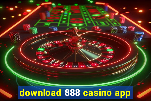 download 888 casino app