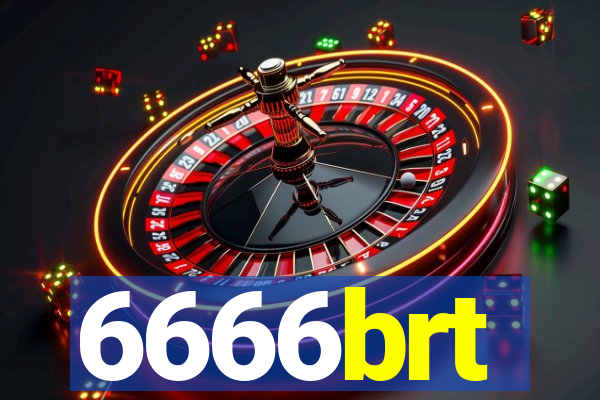 6666brt