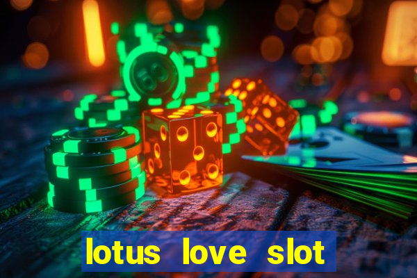 lotus love slot free play