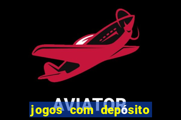 jogos com depósito de r$ 1