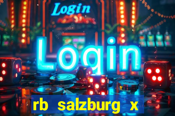 rb salzburg x ?l?sk wroc?aw