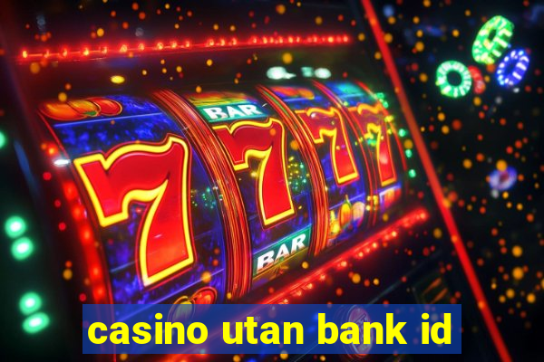 casino utan bank id