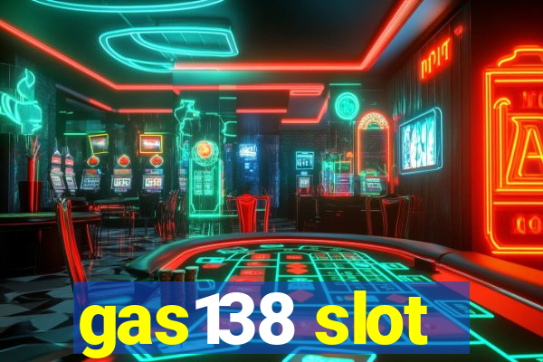 gas138 slot