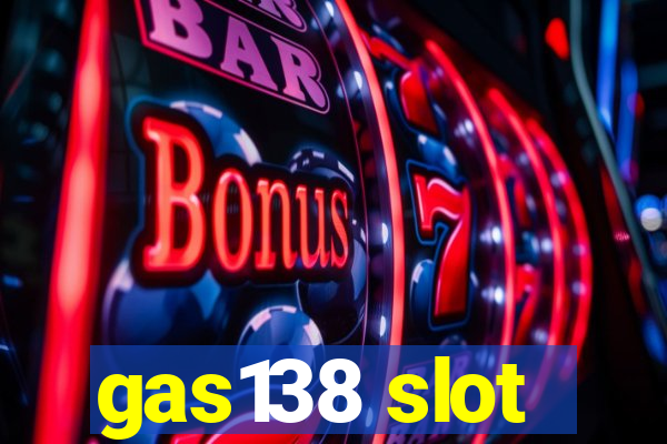 gas138 slot