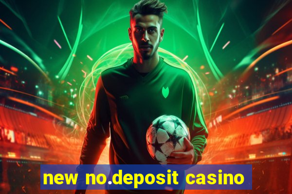 new no.deposit casino