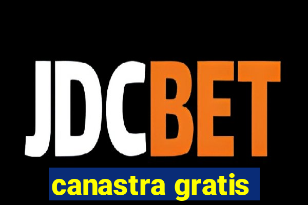 canastra gratis