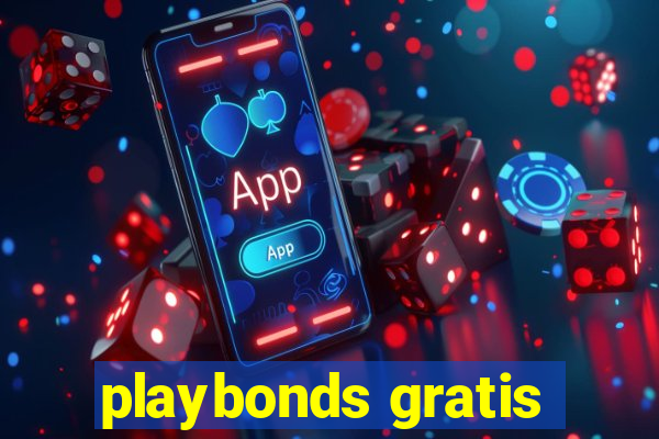 playbonds gratis